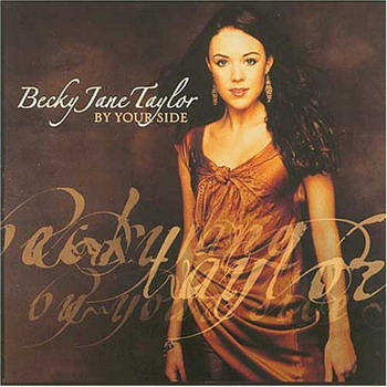 Becky Jane Taylor, "By Your Side", 2005 