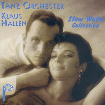 Klaus Hallen Tanz Orchester "Slow Waltz Collection"