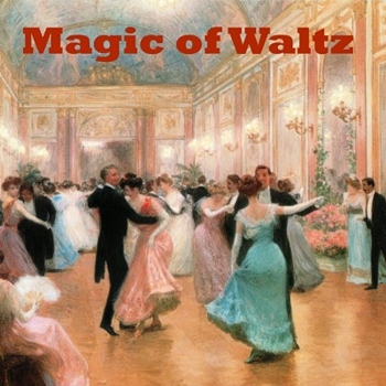 "Magic of waltz"