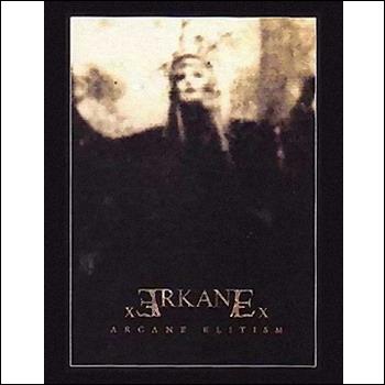 xArkanEx "Arcane Elitism" 2002 