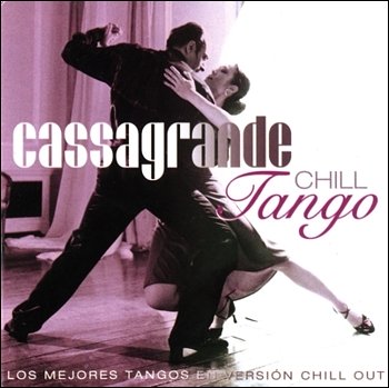 Cassagrande "Tango chill" 2004 