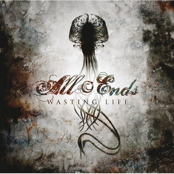 All Ends "Wasting Life (EP)" 2007 