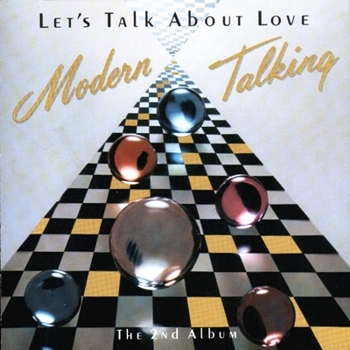 Modern Talking "Let's talk about love" 1985 