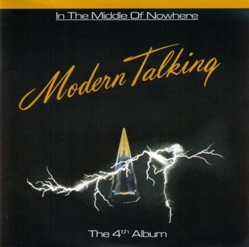 Modern Talking "In the Middle of nowhere" 1986 год