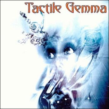 Tactile Gemma "Tactile Gemma" 2001 