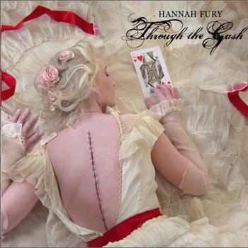 Hannah Fury "Through The Gash" 2007 