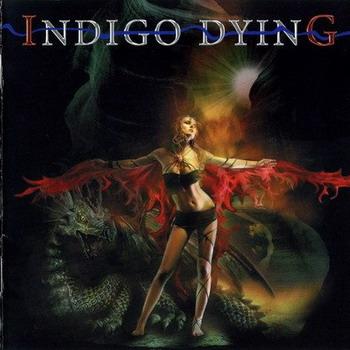 Indigo Dying "Indigo Dying" 2007 