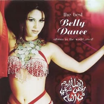 "The Best Belly Dance Album in the World Ever Vol.1" 1999 