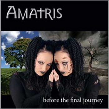 Amatris "Before The Final Journey" 2006 