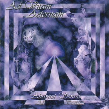 Ad Vitam Aeternam "Abstract Senses" 2004 