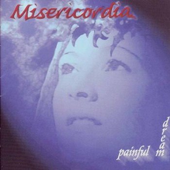 Misericordia "Painful Dream" 2000 
