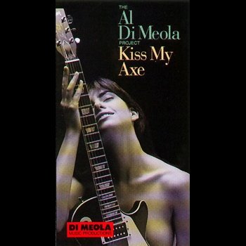 The Al Di Meola Project "Kiss My Axe" 1991 год