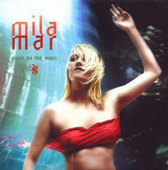 Mila Mar "Picnic On The Moon" 2006 