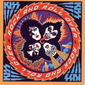 KISS "Rock And Roll Over (Remastered)" 1976 