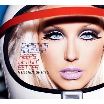 Christina Aguilera "Keeps Gettin' Better - A Decade Of Hits" 2008 