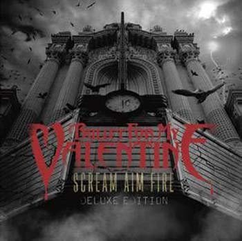 Bullet for My Valentine "Scream, Aim, Fire (Deluxe Russian Edition)" 2009 год