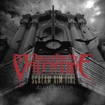 Bullet for My Valentine "Scream, Aim, Fire (Deluxe Russian Edition)" 2009 