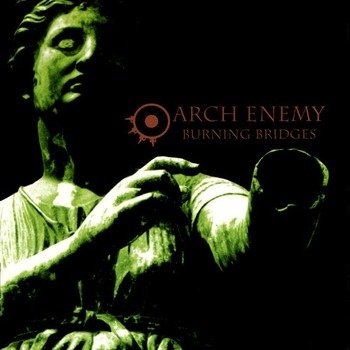 Arch Enemy "Burning bridges" 1999 