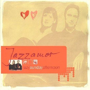 Jazzamor "Lazy Sunday Afternoon" 2002 