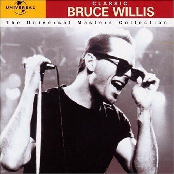Bruce Willis "Classic Bruce Willis - The Universal Masters Collection" 2001 