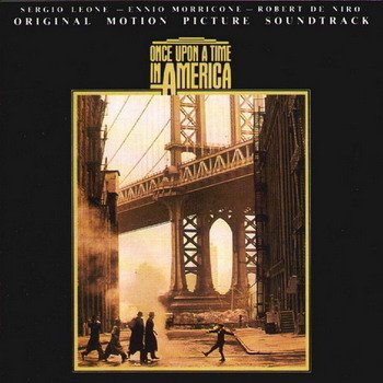 Ennio Morricone "Once Upon A Time In America" ("Однажды в Америке") 1984 год