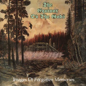 The Equinox ov the Gods "Images of Forgotten Memories" 1996 