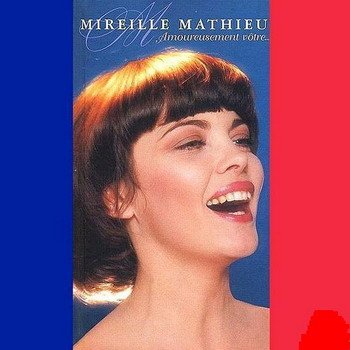 Mireille Mathieu "Amoureusement votre..." 2002 