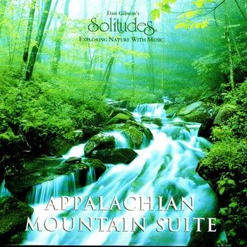 Dan Gibson's Solitudes "Appalachian mountain suite" 1994 