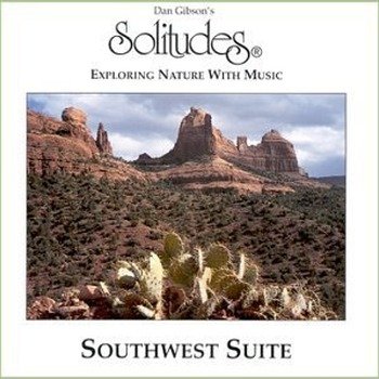 Dan Gibson's Solitudes "Southwest suite" 1994 