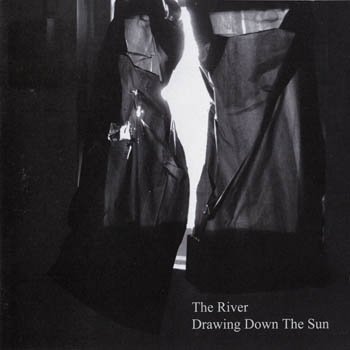 The River "Drawing Down the Sun" 2006 
