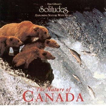 Dan Gibson's Solitudes "The nature of Canada" 1995 