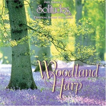 Dan Gibson's Solitudes "Woodland harp" 2006 