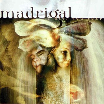 Madrigal "I Die, You Soar" 2001 