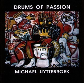 Michael Uyttebroek "Drums of Passion" 1990