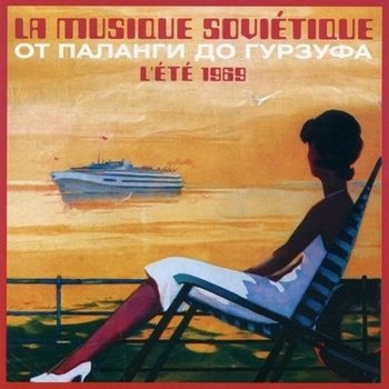 "La Musique Sovetique -    " 2005 