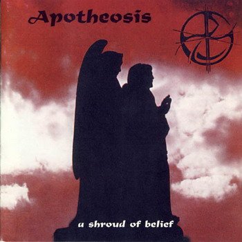 Apotheosis "a Shroud of Belief" 1996 