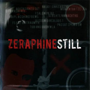 Zeraphine "Still" 2006 