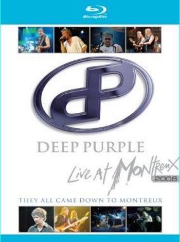 Deep Purple "They All Came Down To Montreux" 2006 