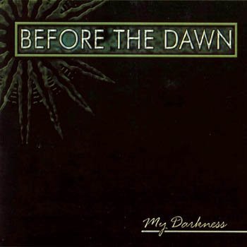 Before the Dawn "My Darkness" 2003 