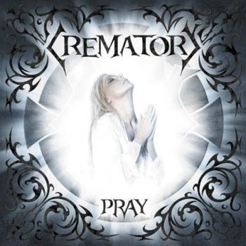 Crematory "Pray" 2008 