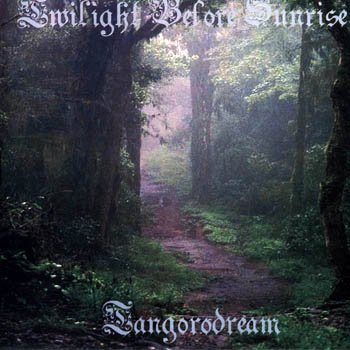 Tangorodream "Twilight Before Sunrise" 2002 год