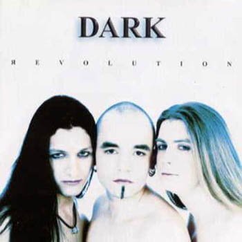 Dark "Revolution" 1999 