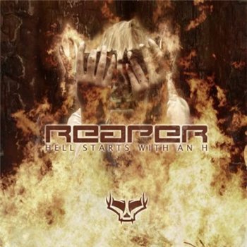 Reaper "Hell Starts With An H" 2007 