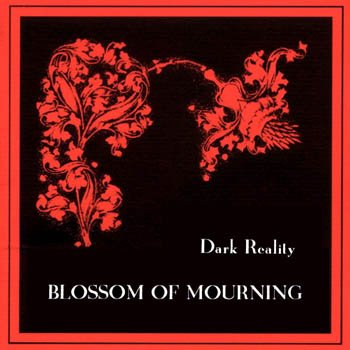 Dark Reality "Blossom of Mourning" 1996 