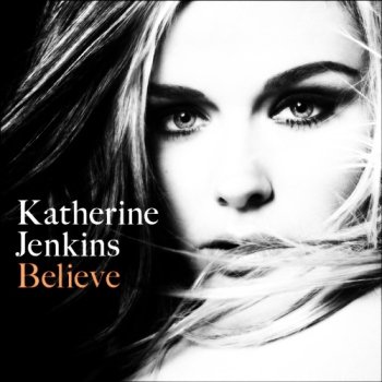 Katherine Jenkins "Believe" 2009 