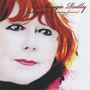 Maggie Reilly "Looking back, moving forward" 2009 
