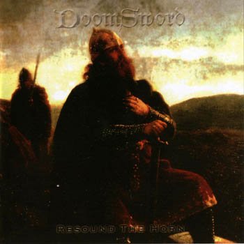 DoomSword "Resound the Horn" 2002 