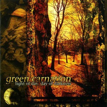 Green Carnation "Light of Day, Day of Darkness" 2001 