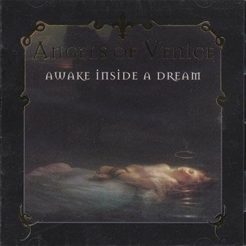 Angels of Venice "Awake Inside the Dream" 1996 