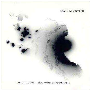 Ras Algethi "Oneiricon - the White Hypnotic" 1995 